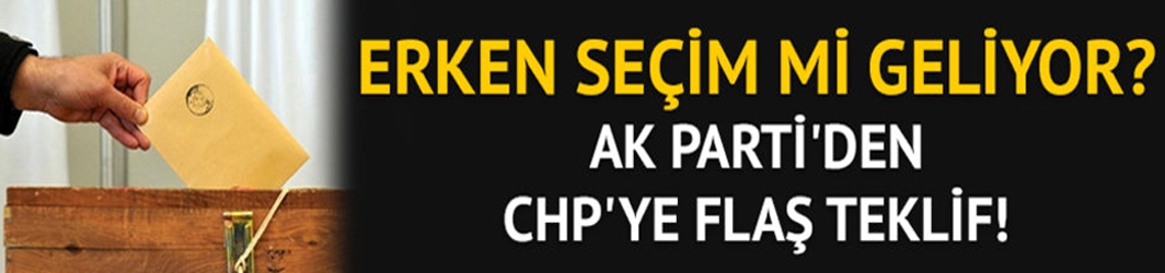 Ak Parti'den CHP'ye flaş teklif